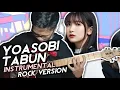YOASOBI - TABUN たぶん | Instrumental Rock Version