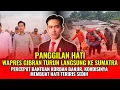 Lagu NGGAK KUAT LIHATNYA! Wapres Gibran Turun Tangan, Situasi Banjir Sumatra Parah Banget!