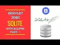 Servlet jdbc connectivity with sqlite part - I