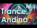 Download Lagu Trance Andina Episode 1 (Trance Mix, Trance DJ Set) - Omar G2