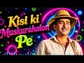 Kisi Ki Muskurahaton Pe Remix 2026 ❤️ Mukesh Classic Reimagined 🔥