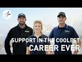 Support in the Coolest Career Ever