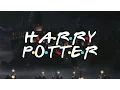 Video di Guarda la divertente sigla di Harry Potter in stile Friends!