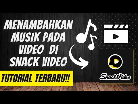 Download MP3 Cara Menambahkan Musik Pada Video di Snack Video Terbaru