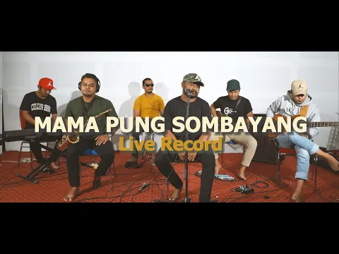 Download MP3 JP BAND - Mama Pung Sombayang Live Version