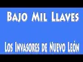 KARAOKE - Los Invasores de Nuevo León - Bajo Mil Llaves.