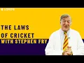 The Laws of Cricket Explained Narrated by Stephen Fry Lord s