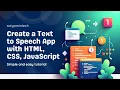 Build a Text to Speech App using HTML CSS JavaScript SpeechSynthesis API Explained