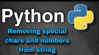 Python Practice Programs Removing special chars and numbers from string