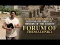 APOSTLE ANKUR NARULA RELIVING THE BIBLICAL HISTORY OF THE ANCIENT FORUM OF THESSALONIKI