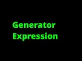 Python Generator Expressions in 60 Seconds