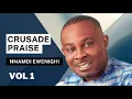 Download Lagu Crusade Praise Vol 1 — Nnamdi Ewenighi |Latest Nigerian Gospel Music 2023