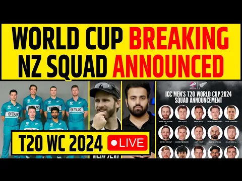 Download MP3 🔴BIG BREAKING- NEW ZEALAND SQUAD ANNOUNCED FOR T20 WORLD CUP 2024- 15 PLAYERS