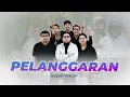 Download Lagu PELANGGARAN - GUYON WATON | Lirik Lagu Dangdut