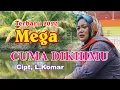 Lagu Lampung Terbaru 2020 - MEGA - Cuma Dikhimu Cipt. L. Komar