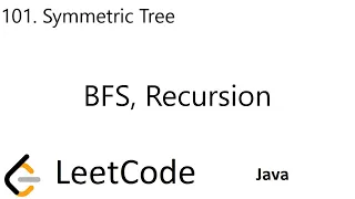 LeetCode 101 Symmetric Tree BFS Recursion Java