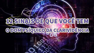 12 sinais de que você tem o dom psíquico da Clarividência