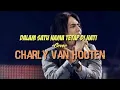 Download Lagu Dalam satu nama tetap di hati | cover Charly Van Houten | (Lirik vidio)