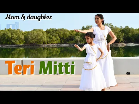 Download MP3 Teri Mitti | Kesari | Arko feat. Parineeti Chopra | Nivi & Ishanvi | Mom Daughter dance | Laasya