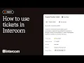 How to use tickets in Intercom