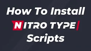How to Install Nitro Type Scripts