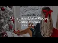 Lagu Christmas (Baby Please Come Home) - Olivia Holt (lyrics)