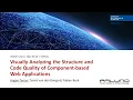 Visually Analyzing the Structure and Code Quality of Component-based Web Applications