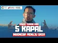 Download Lagu 30 JAM DILAUTAN, 5 KAPAL INDONESIA SUDAH BERLAYAR KE GAZA!