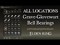 All Grave-Glovewort 1-9 Picker s Bell Bearing 1-3 Locations ELDEN RING