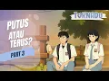 Download Lagu PUTUS ATAU TERUS? PART 3 - ANIMASI SEKOLAH