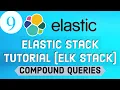 Elastic Stack Tutorial ELK Stack 9 - implement our own compound queries