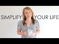 10 Ways to Simplify Life