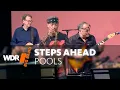 Download Lagu Steps Ahead met WDR BIG BAND - Pools