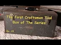 How Old Is This Craftsman Tool Box Episode 15