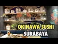 OKINAWA SUSHI SURABAYA