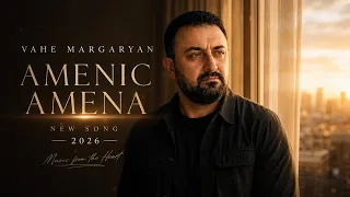 Vahe Margaryan - Amenic Amena