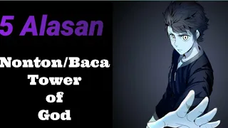 5 alasan untuk nonton baca tower of god tog eng sub 