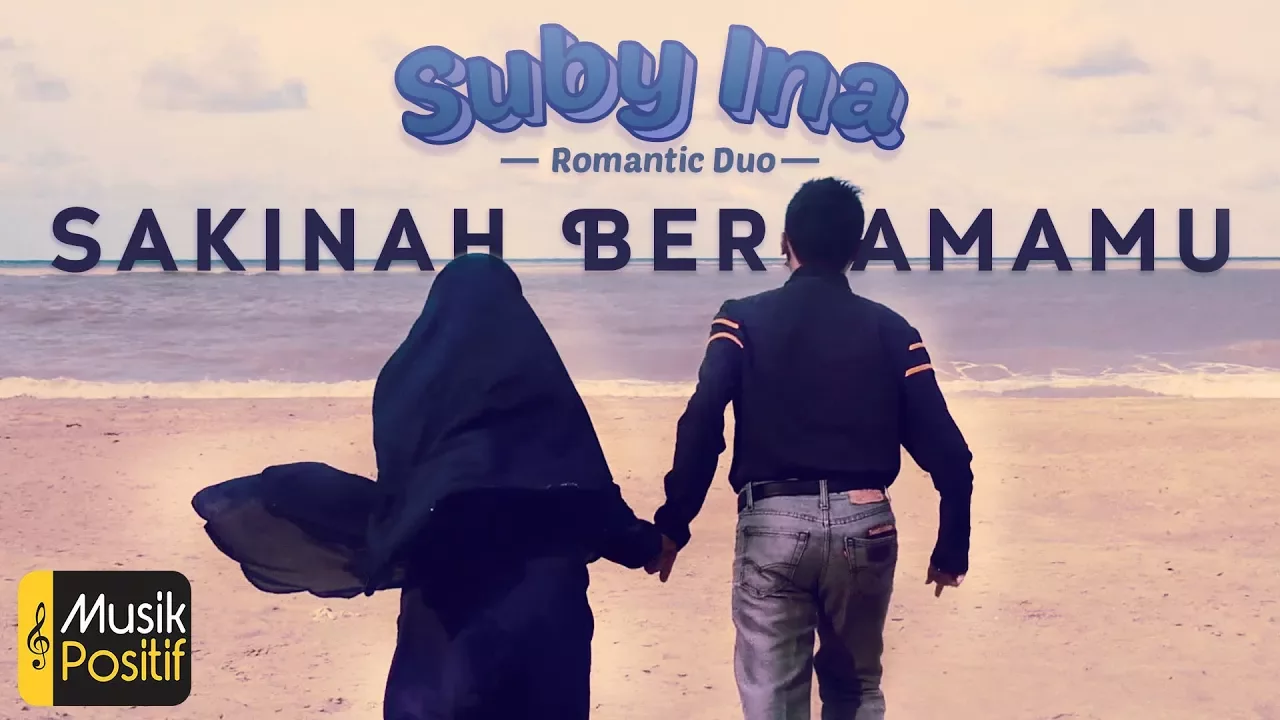 SAKINAH BERSAMAMU by : Suby-Ina (Romantic Duo)