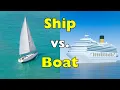 Wat is het verschil tussen een schip en een boot?