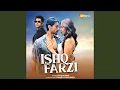 Download Lagu Ishq Farzi