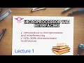 Lecture 1 Introduction to microprocessors and interfering INTEL 8086 microprocessor Architecture