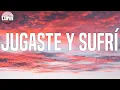 Eslabon Armado - Jugaste y Sufrí (Letra/Lyrics) | Yo te entregué todo, ¿por qué?
