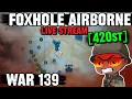1 Refinery FOXHOLE AIRBORNE WAR 139 UPDATE 66