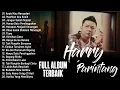 Download Lagu HARRY PARINTANG FULL ALBUM (BIKIN BAPER) - LAGU TERBARU 2025