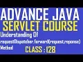 128 Understanding requestDispatcher forward request reponse method adv java servlet