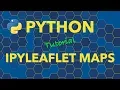 Python Maps with ipyleaflet