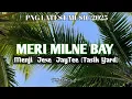 MERI MILNEBAY (2025)-Menji Ft Jexe \u0026 JayTee(Tasik Yard) (T-8 Records) PNG LATEST MUSIC.MP3 