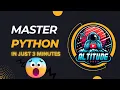 Learn Python in just 3 minutes