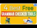 4 Best Free Grammar Checker Tools you need to know