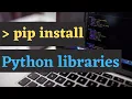 how to install python libraries using pip